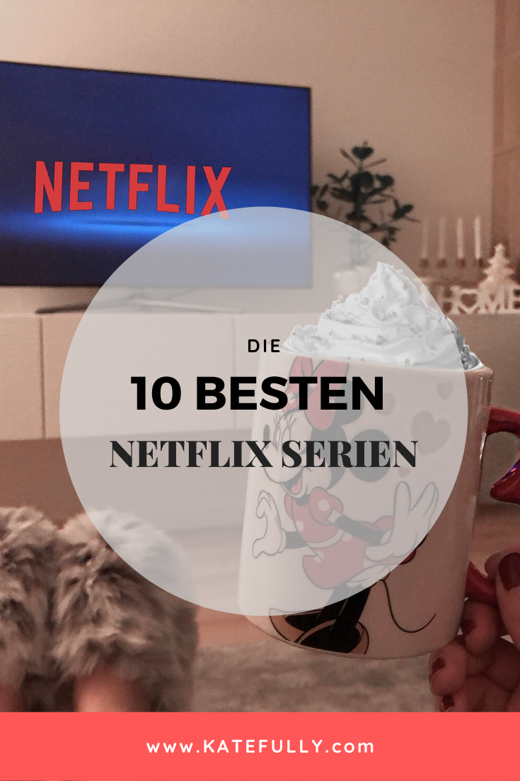 Netflix Serien, Serie, Maxdome, Amazon Prime, Katefully, die 10 besten Serien, München, Deutschland, Serientipps, Filme